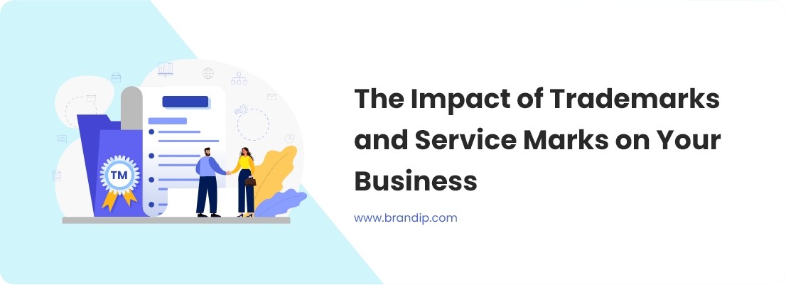 / The Impact of Trademarks and Service Marks on Your Business
