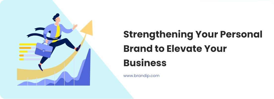 / Strengthening Your Personal Brand to Elevate Your Business